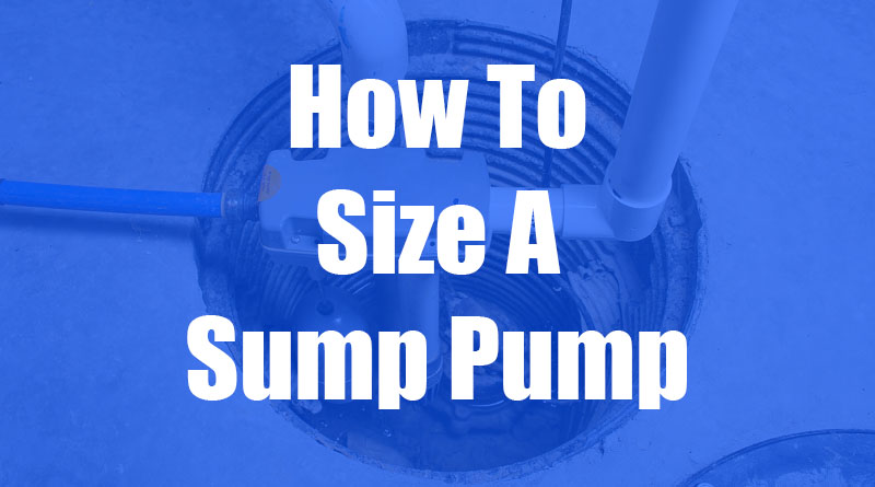 how-to-size-a-sump-pump-combatwaterdamage