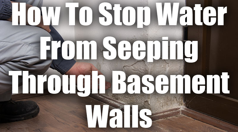 How To Fix Water Seeping Through Basement Floor